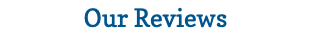 Our Reviews